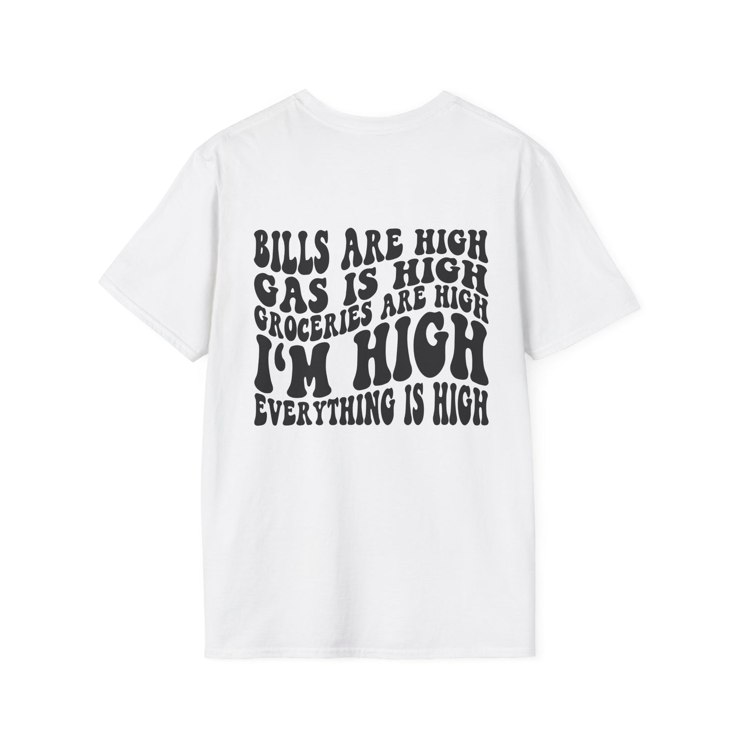 Unisex Everything Is High Tee