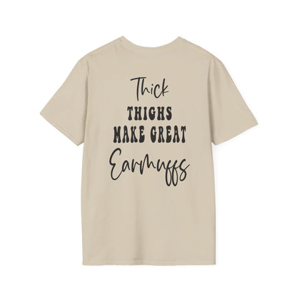 Unisex Thick Thighs, Warm Ears Tee