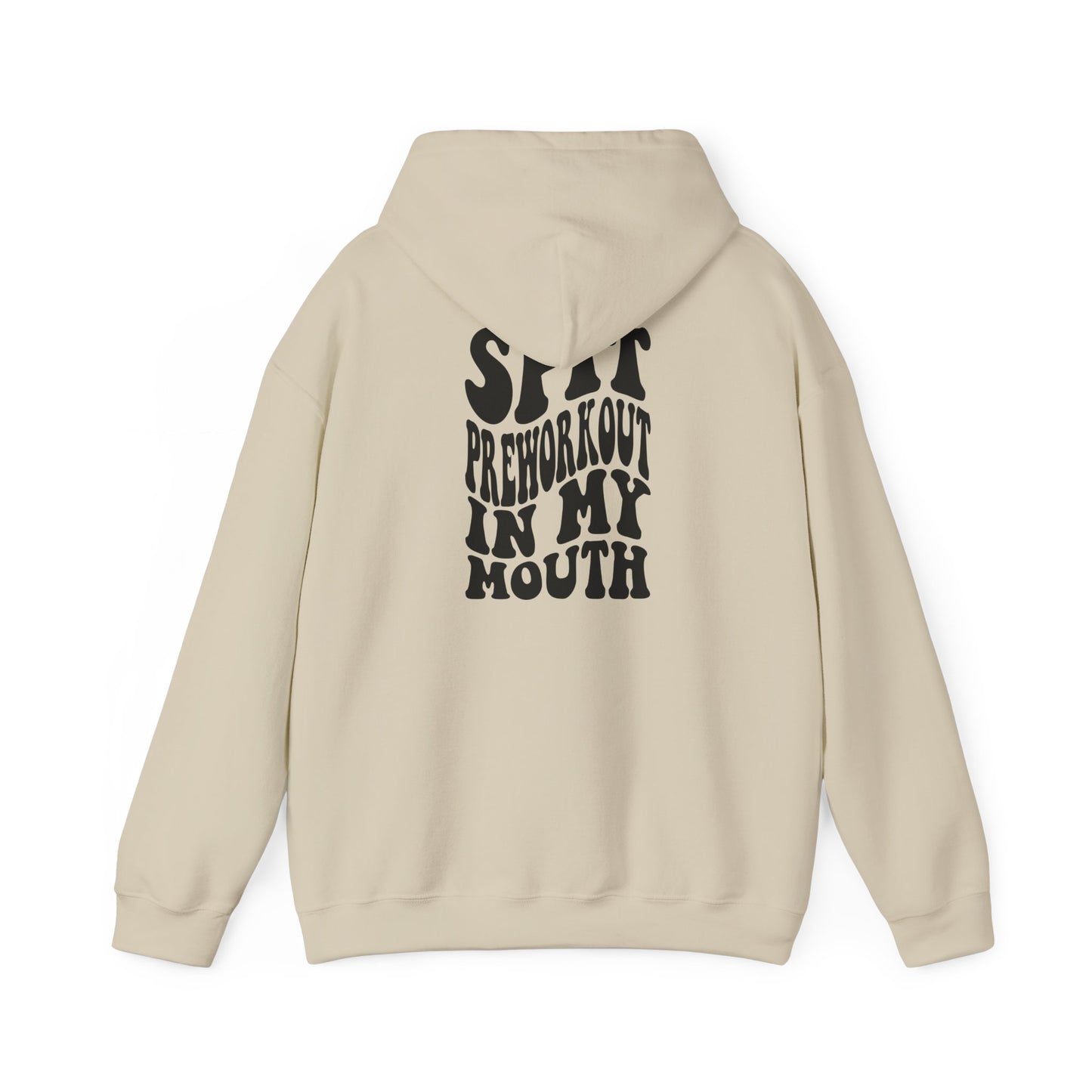 Unisex Spit Preworkout In My Mouth Hoodie