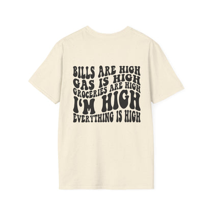 Unisex Everything Is High Tee