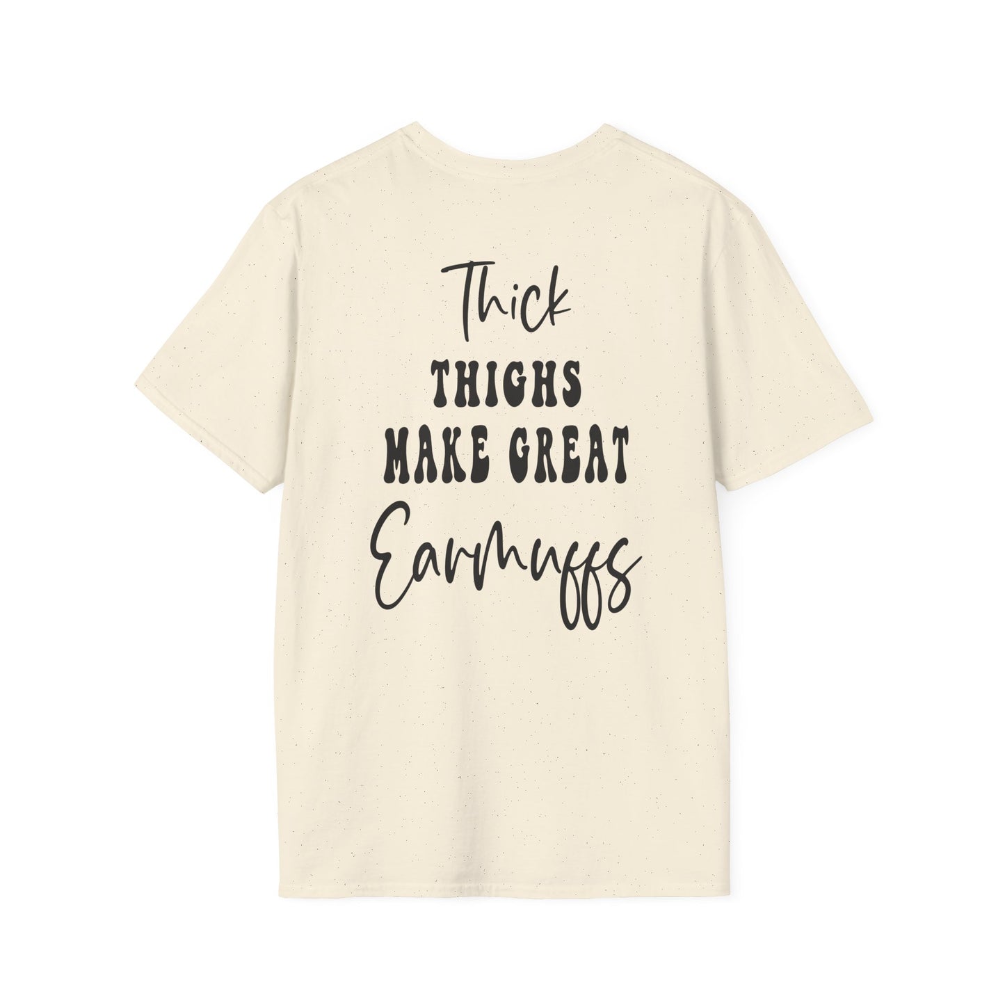 Unisex Thick Thighs, Warm Ears Tee