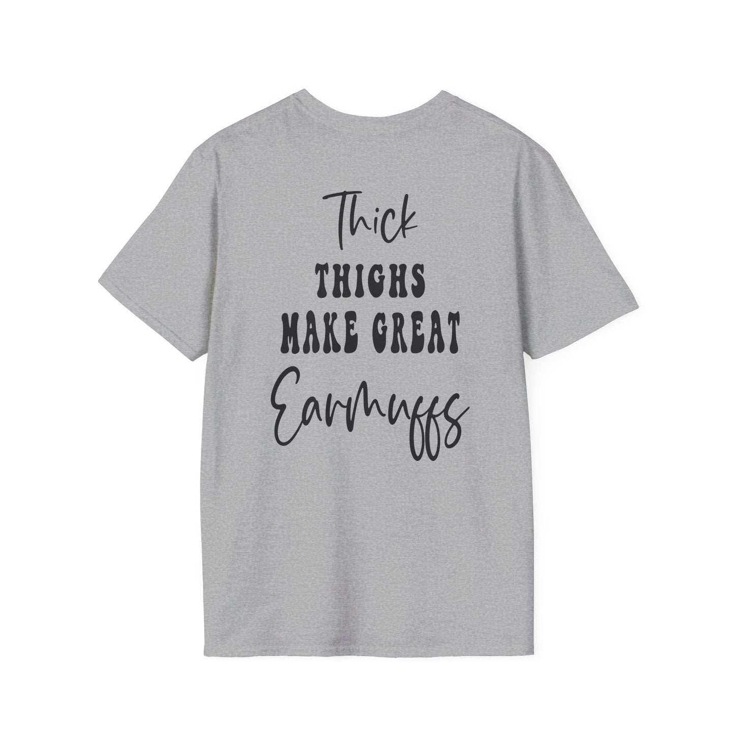 Unisex Thick Thighs, Warm Ears Tee