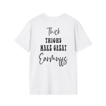 Unisex Thick Thighs, Warm Ears Tee