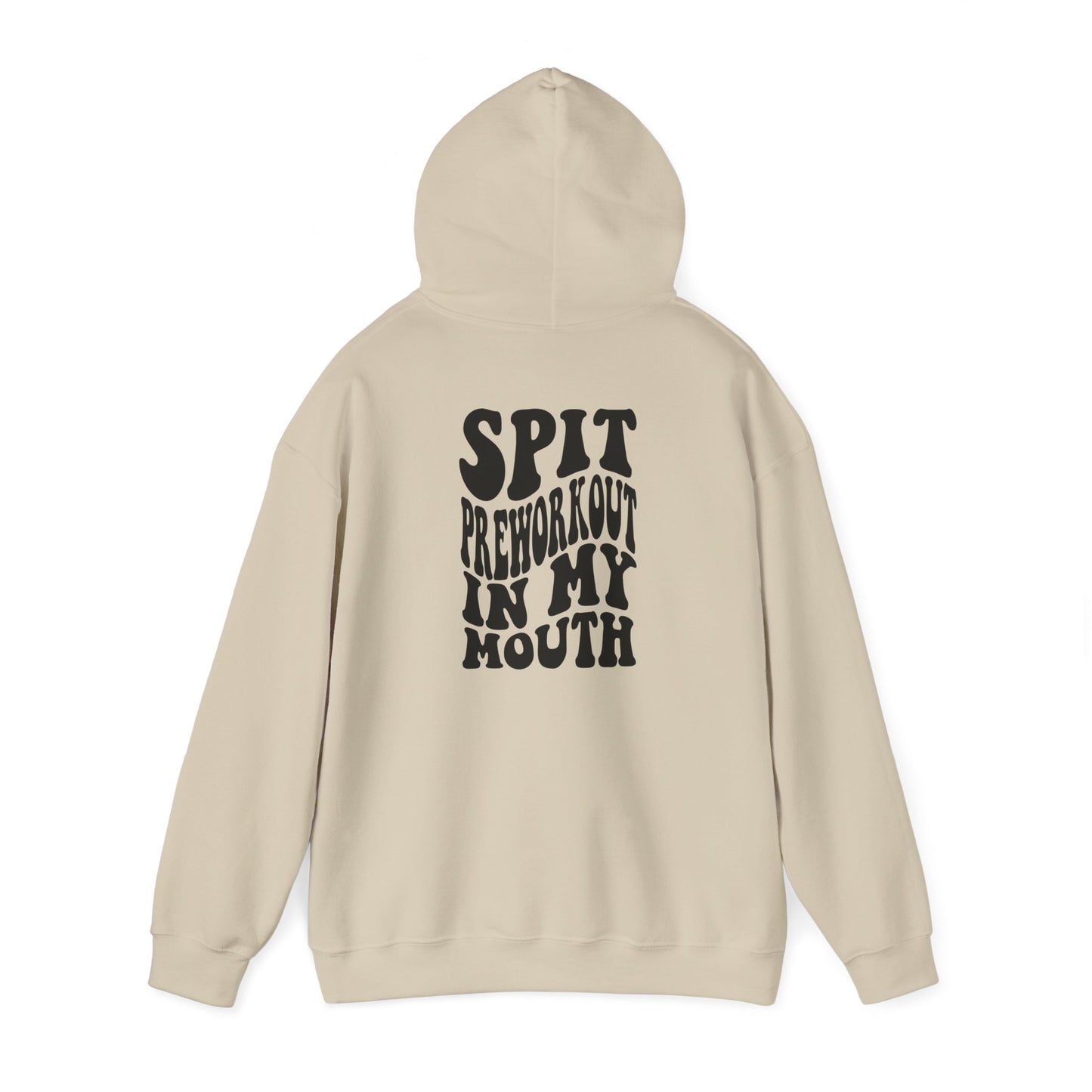 Unisex Spit Preworkout In My Mouth Hoodie