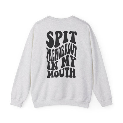 Unisex Spit Preworkout Sweatshirt