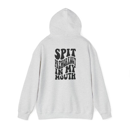 Unisex Spit Preworkout In My Mouth Hoodie