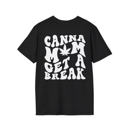 Unisex Canna Mom Get A Break